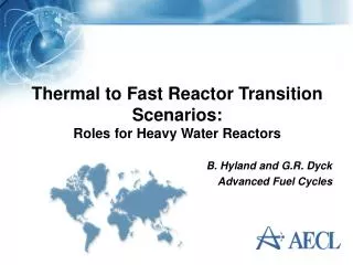 Thermal to Fast Reactor Transition Scenarios: Roles for Heavy Water Reactors