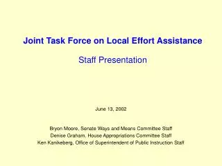 Joint Task Force on Local Effort Assistance Staff Presentation