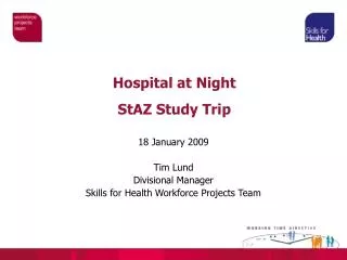 Hospital at Night StAZ Study Trip