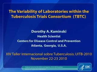 The Variability of Laboratories within the Tuberculosis Trials Consortium (TBTC)