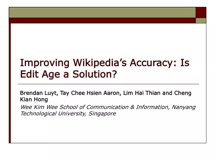 improving wikipedia s accuracy is edit age a solution