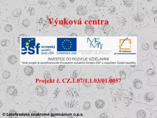 projekt cz 1 07 1 1 03 01 0057