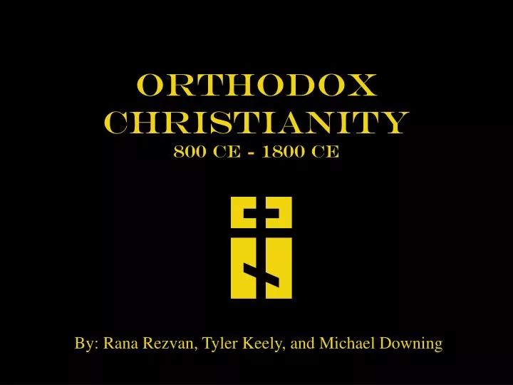 orthodox christianity 800 ce 1800 ce