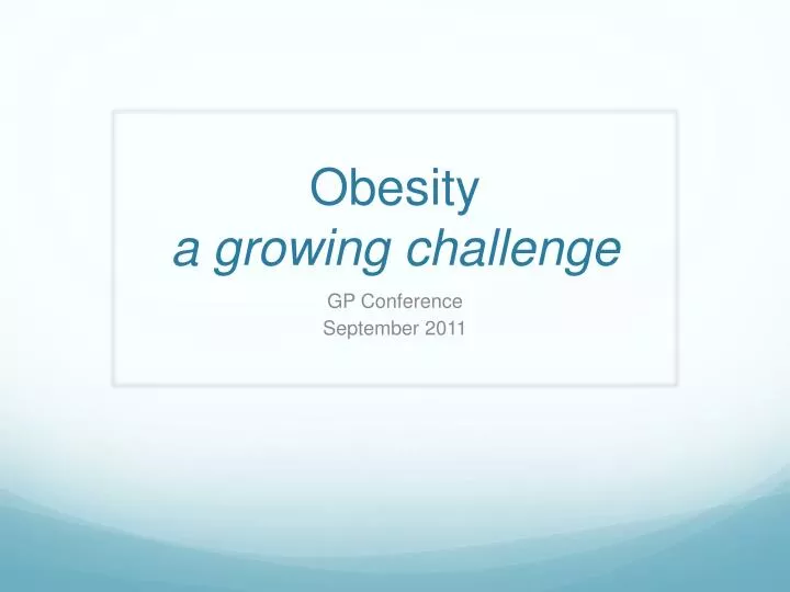 obesity a growing challenge
