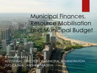 Municipal Finances, Resource Mobilisation and Municipal Budget