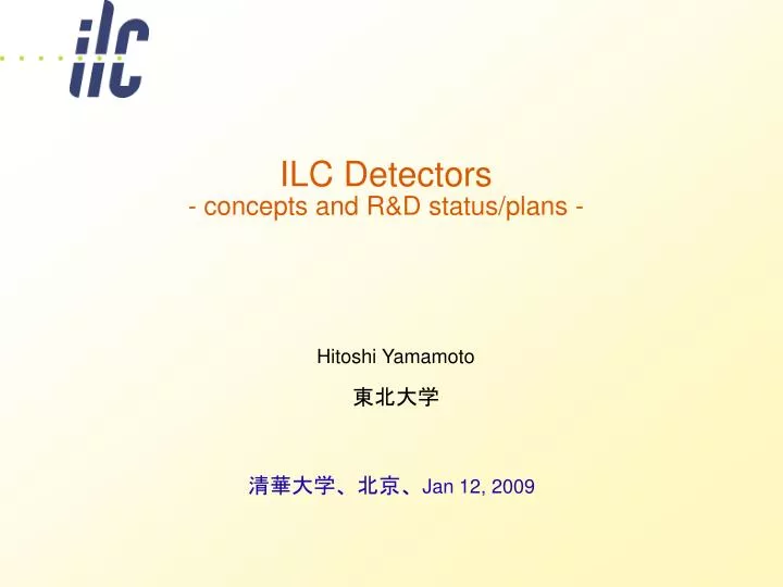 ilc detectors concepts and r d status plans