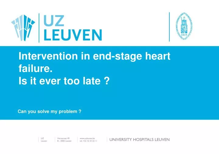 intervention in end stage heart failure is it ever too late