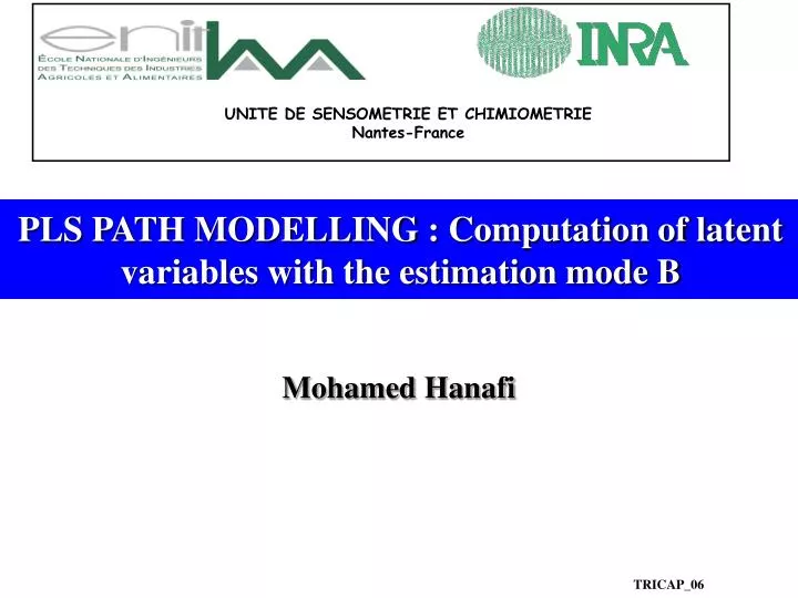 pls path modelling computation of latent variables with the estimation mode b