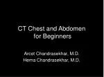 CT Chest and Abdomen for Beginners
