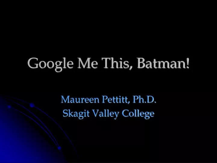 google me this batman