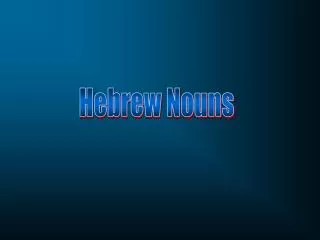 Hebrew Nouns