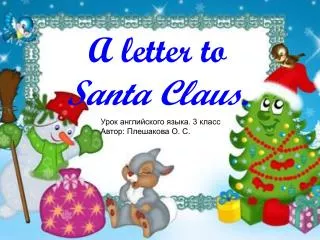 A letter to Santa Claus .