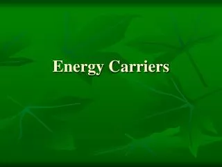 Energy Carriers