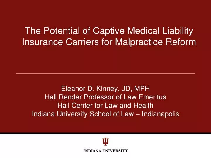the potential of captive medical liability insurance carriers for malpractice reform