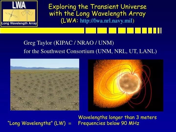 exploring the transient universe with the long wavelength array lwa http lwa nrl navy mil