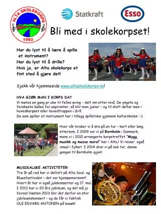 bli med i skolekorpset