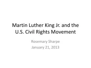 Martin Luther King Jr. and the U.S. Civil Rights Movement