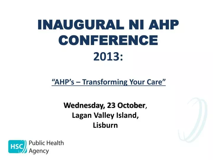 inaugural ni ahp conference 2013