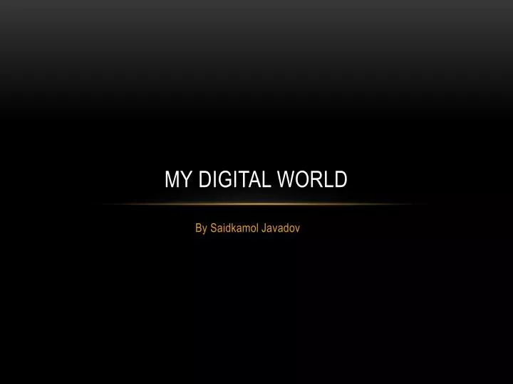 my digital world