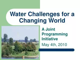 Water Challenges for a Changing World