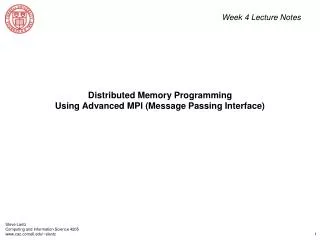 Distributed Memory Programming Using Advanced MPI (Message Passing Interface)