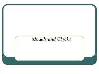 Models and Clocks