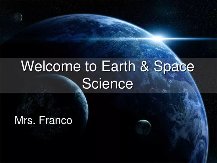 welcome to earth space science