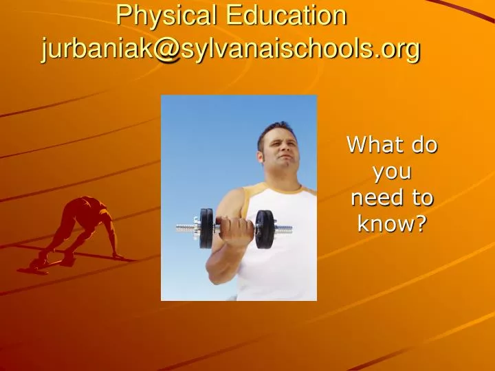 physical education jurbaniak@sylvanaischools org