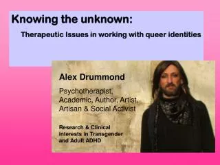 Knowing the unknown: Therapeutic Issues in working with queer identities