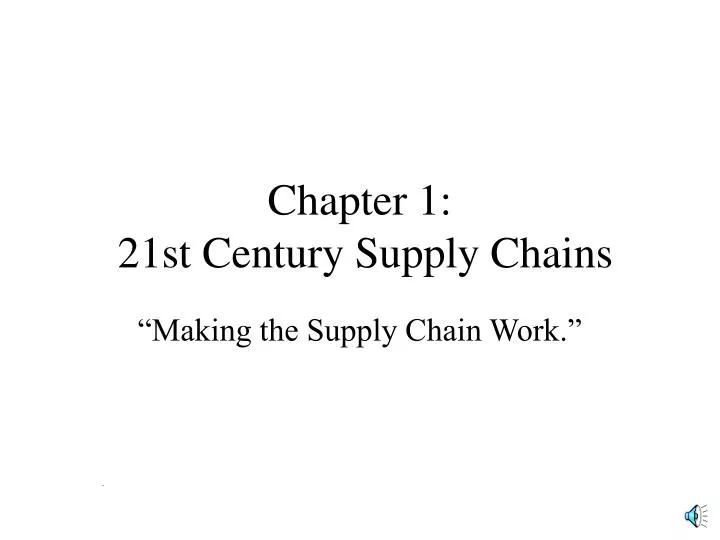 chapter 1 21st century supply chains