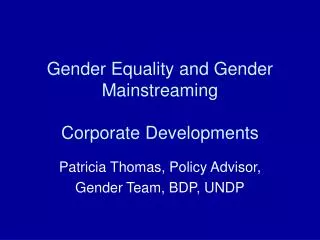 Gender Equality and Gender Mainstreaming Corporate Developments
