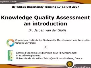 INTARESE Uncertainty Training 17-18 Oct 2007 Knowledge Quality Assessment an introduction