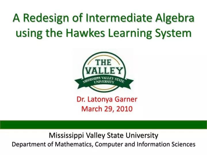 a redesign of intermediate algebra using the hawkes learning system