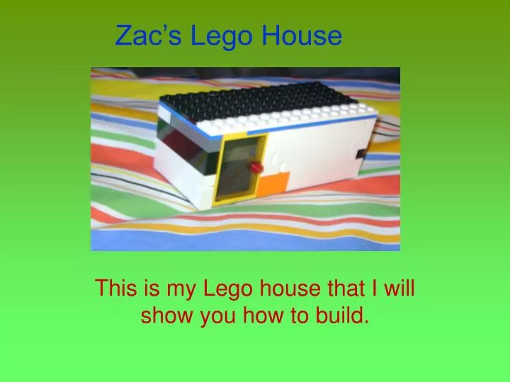 zac s lego house