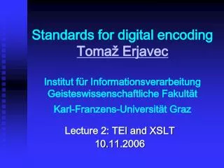 Lecture 2: TEI and XSLT 10 . 11 .2006