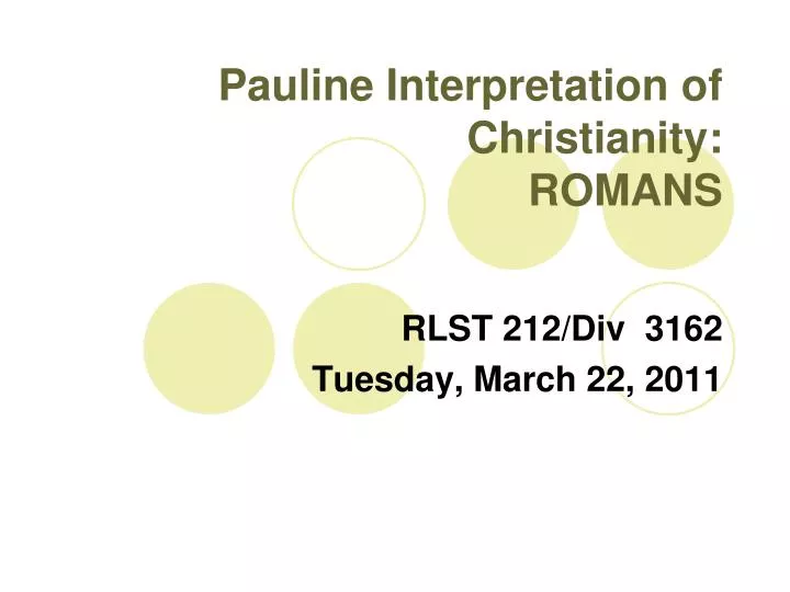 pauline interpretation of christianity romans