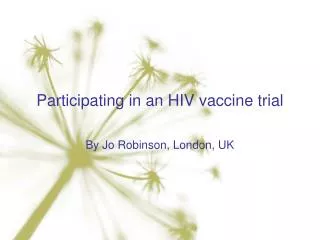 Participating in an HIV vaccine trial