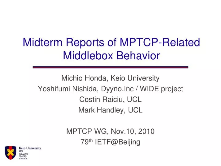 midterm reports of mptcp related middlebox behavior