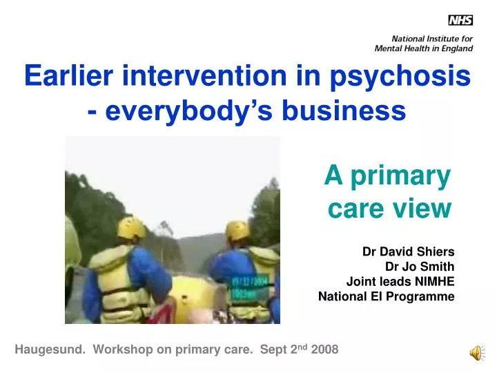 earlier intervention in psychosis everybody s business