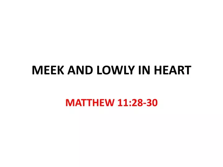 meek and lowly in heart