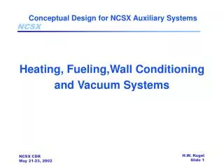 Conceptual Design for NCSX Auxiliary Systems