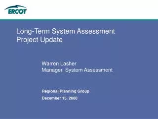 Long-Term System Assessment Project Update