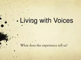 Living with Voices
