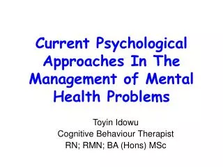 Current Psychological Approaches In The Management of Mental Health Problems