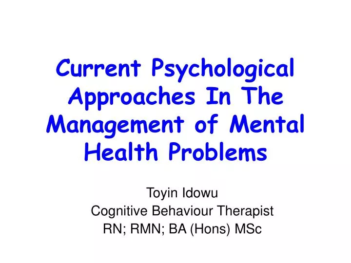 current psychological approaches in the management of mental health problems