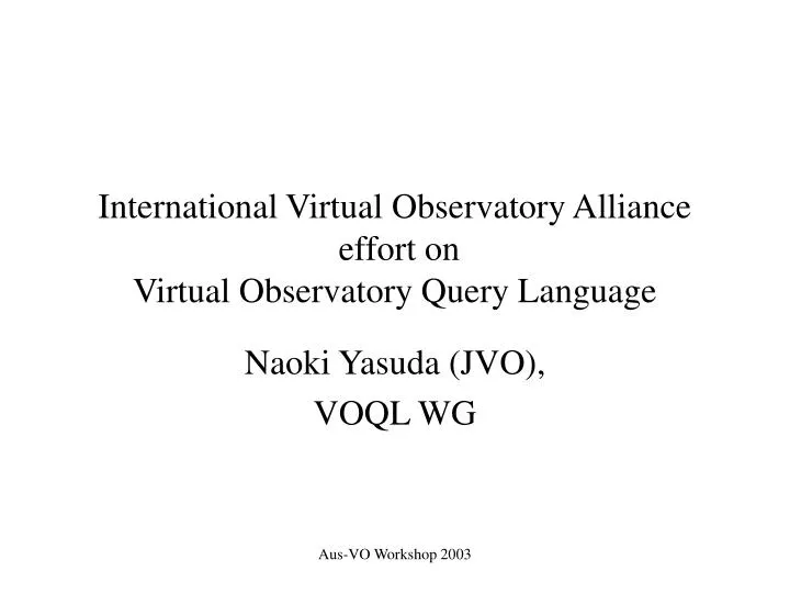 international virtual observatory alliance effort on virtual observatory query language