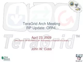 TeraGrid Arch Meeting RP Update: ORNL