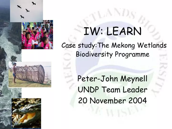 iw learn case study the mekong wetlands biodiversity programme