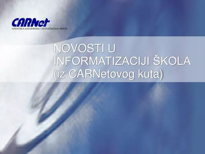 novosti u informatizaciji kola iz carnetovog kuta