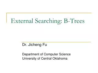External Searching: B-Trees